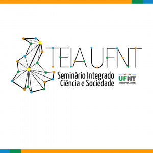 UFNT abre inscrições para submissão de trabalhos no IV Seminário Integrado Ciência e Sociedade