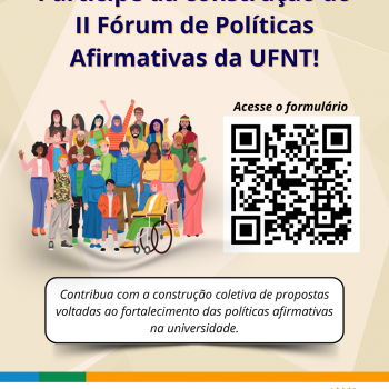 UFNT inicia construção coletiva do II Fórum Estudantil de Políticas Afirmativas