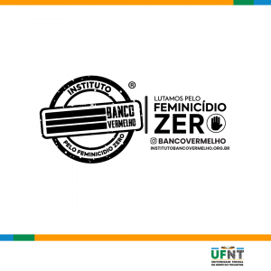 UFNT adere à campanha nacional Banco Vermelho de enfrentamento à violência contra a mulher