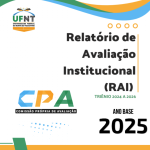 UFNT divulga resultados da Avaliação Institucional 2025 e reforça compromisso com melhorias acadêmicas e administrativas