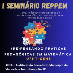 UFNT promove I Seminário REPPEM 2026 com foco na colaboração entre Universidade e Escola